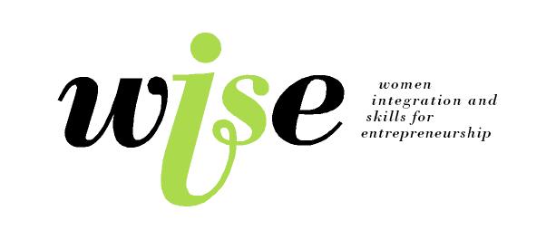 WISE - Women Integration and Skills for Entrepreneurship